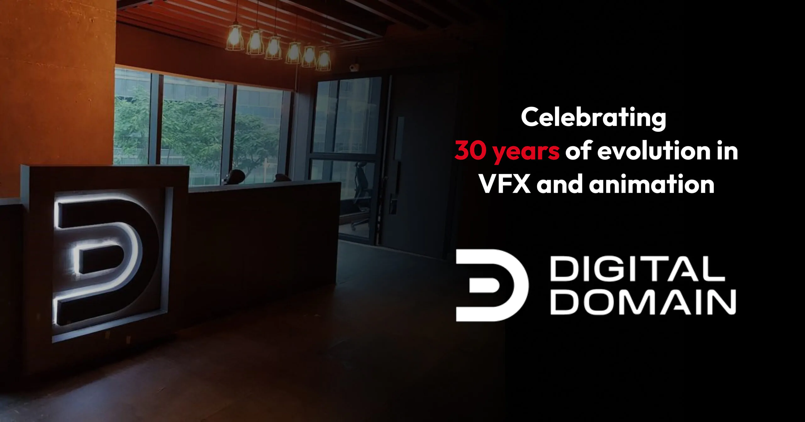30 Years of Digital Domain